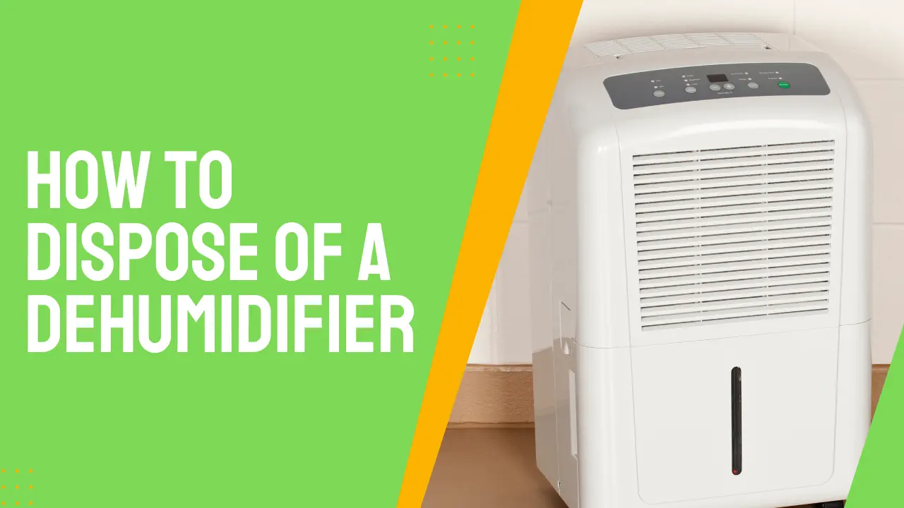 how to dispose of a dehumidifier